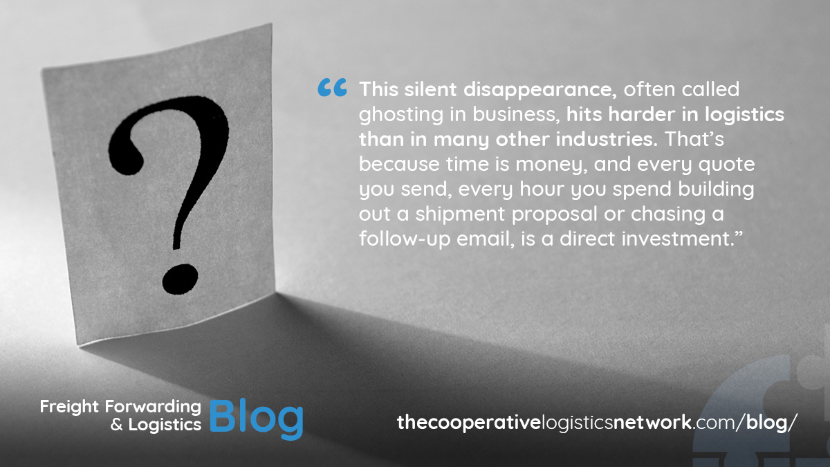Why clients ghost freight forwarders and how to fix it