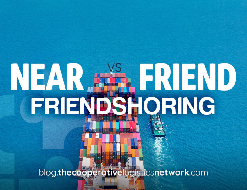 Nearshoring vs Friendshoring