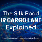 The Silk Road Air Cargo Lanes Explained: Why APAC-Europe Capacity Is Shifting